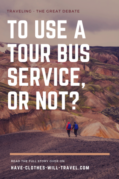 To Use a Bus Tour Service, or Not?