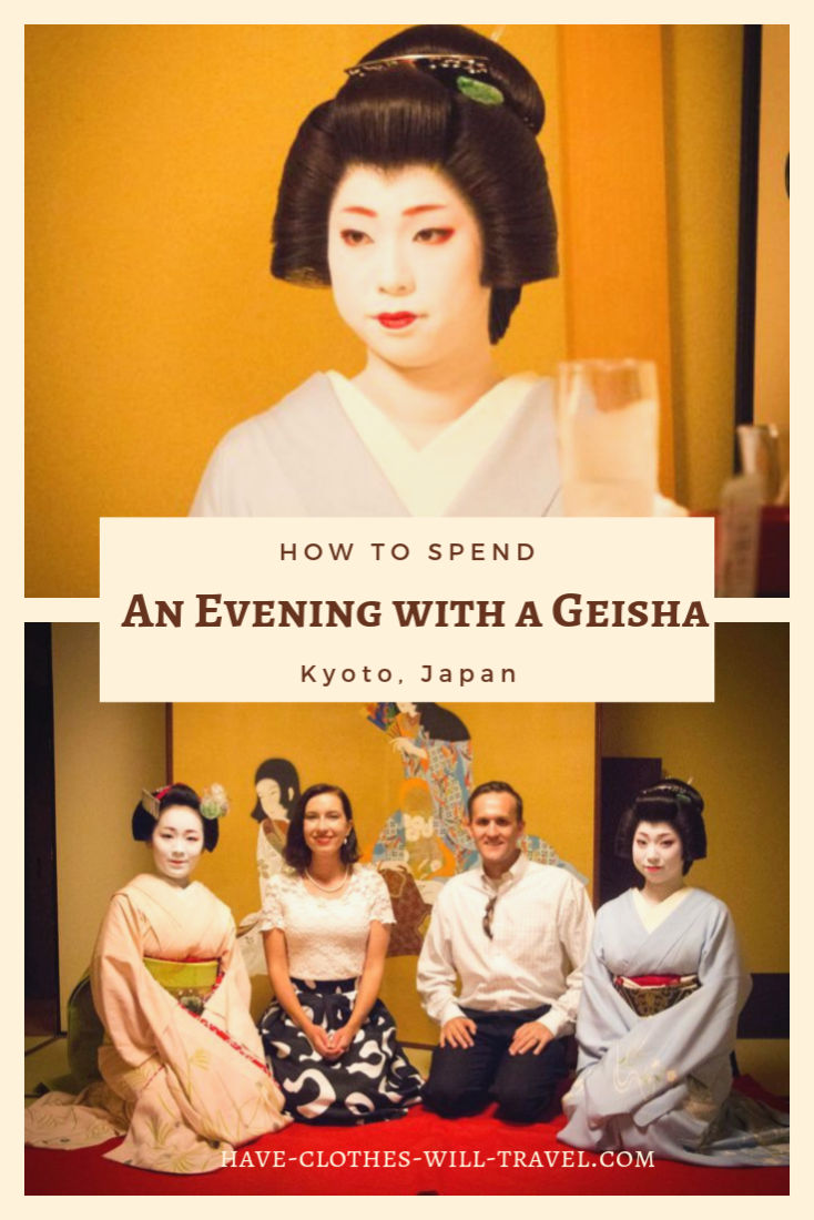 A collage of two images; the top image shows a traditional Japanese Geisha, and the bottom image shows a man and woman posing with two traditionally-dressed Geishas. Text across the center of the image reads "how to spend an evening with a Geisha in Kyoto, Japan"