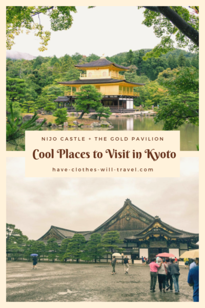 Nijo Castle + The Gold Pavilion – Cool Places to Visit in Kyoto, Japan