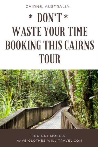 _don't_waste your time booking this cairns tour