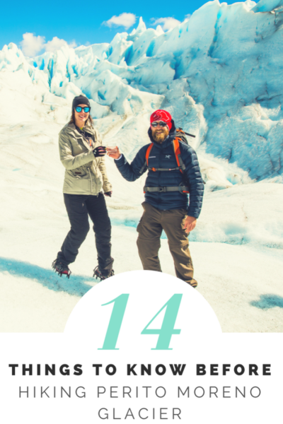 14 Things to Know Before Hiking Perito Moreno Glacier 