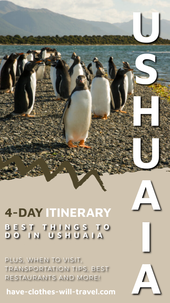 4 days in Ushuaia - the ultimate itinerary and best things to do