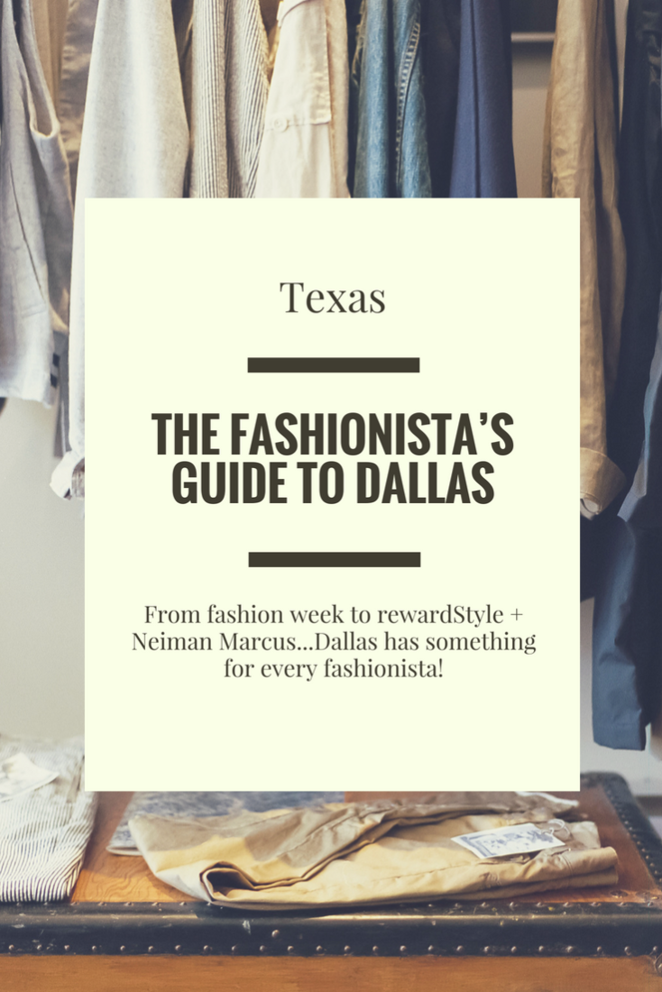 The Fashionista’s Guide to Dallas