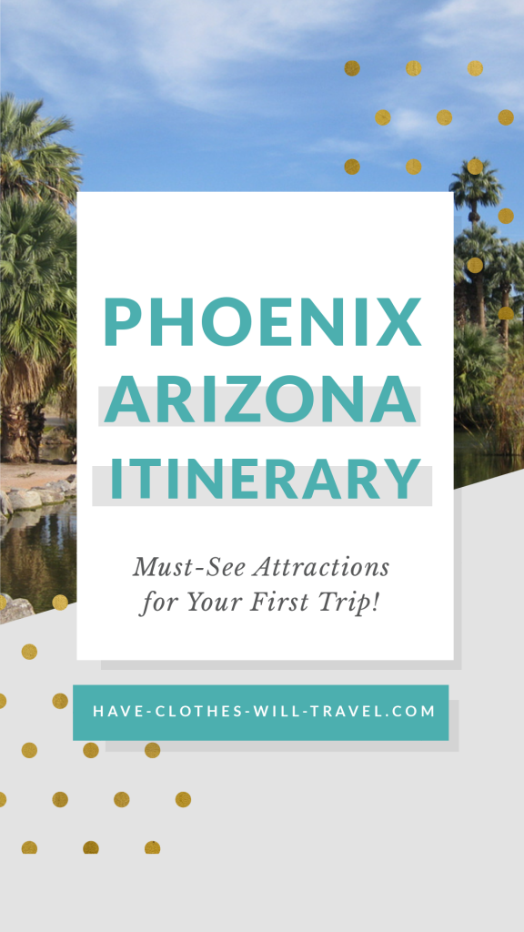 3 Days in Phoenix, Arizona: Must-See Attractions for Your First Trip