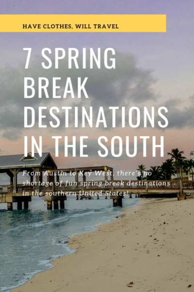7 Spring Break Destinations in the South
