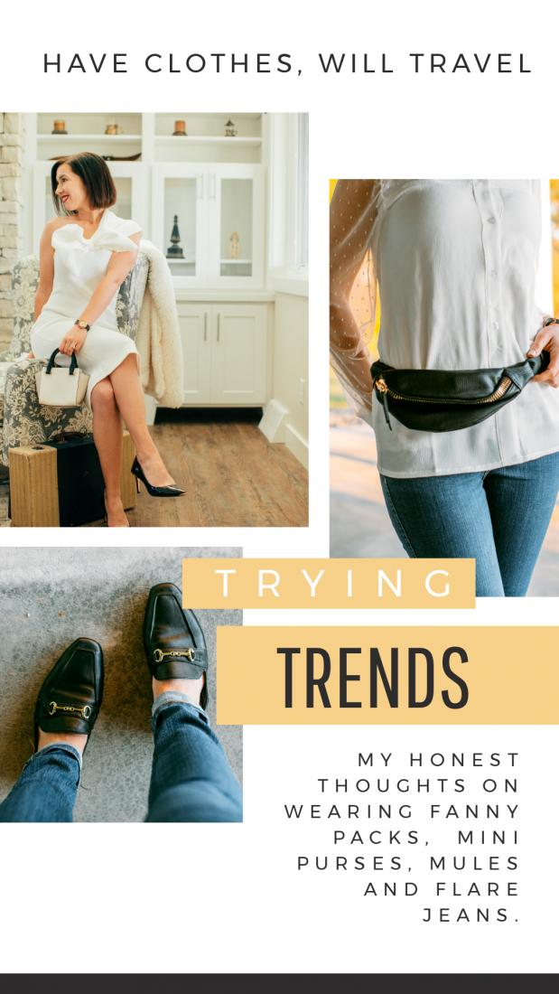 Trying Trends - Fanny Packs, Mini Purses, Mules & Flare Jeans