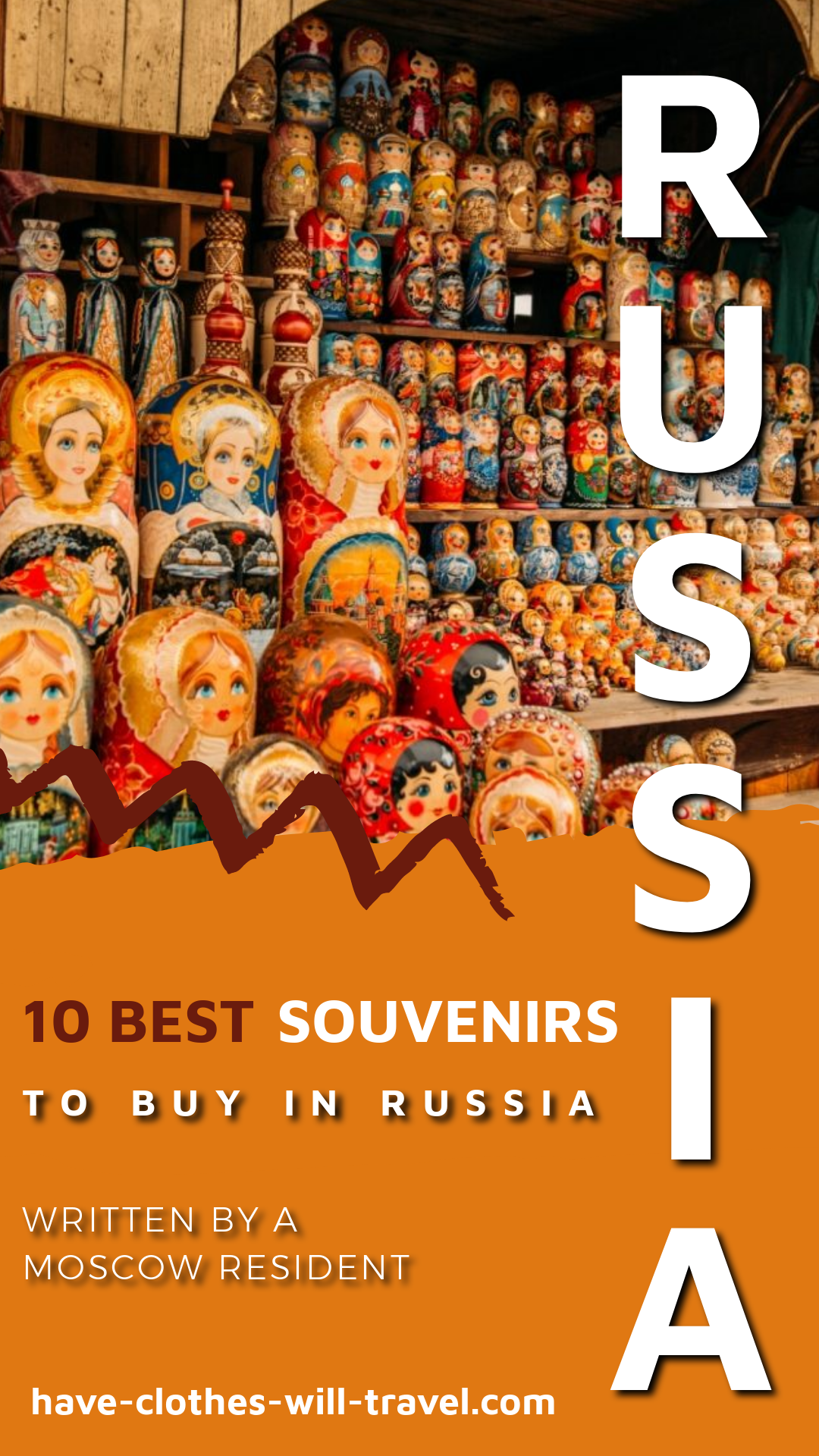 A graphic has an image of Russian dolls on display at a street market. Text over the image says "10 Best Souvenirs to Buy in Russia"
