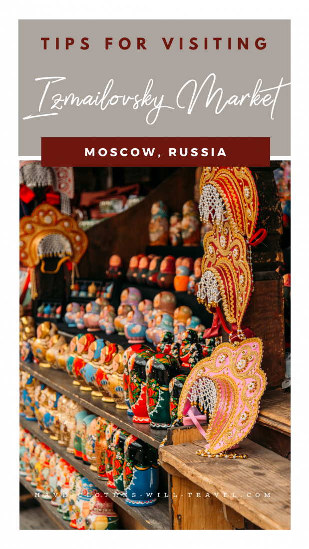 Tips for Visiting Izmailovsky Market in Moscow, Russia