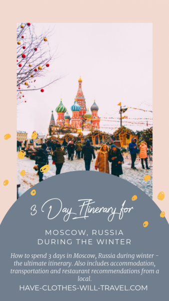 Moscow in Winter - 3 Day Itinerary for First Timers