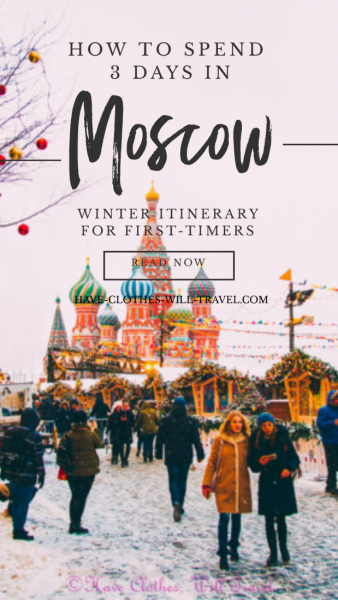 Moscow in Winter - 3 Day Itinerary for First Timers