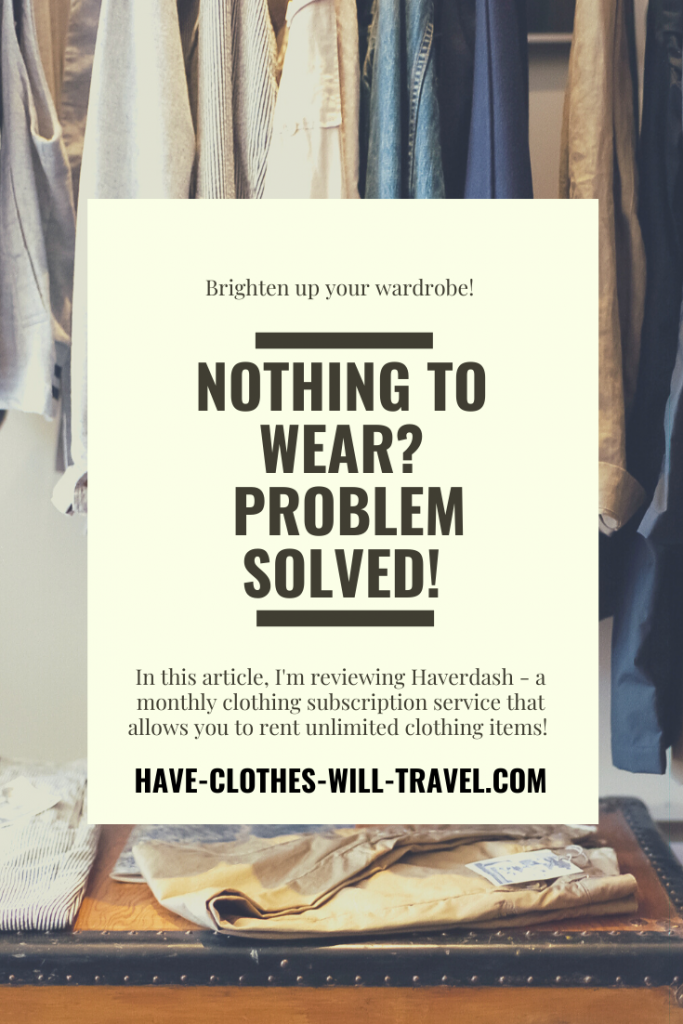 Nothing to Wear? Get UNLIMITED Clothing Delivered to Your Door Each Month! This post is reviewing the clothing rental service Haverdash for quality, cost and more! #wardrobe #newwardrobe #clothing #clothingtips ##nothingtowear