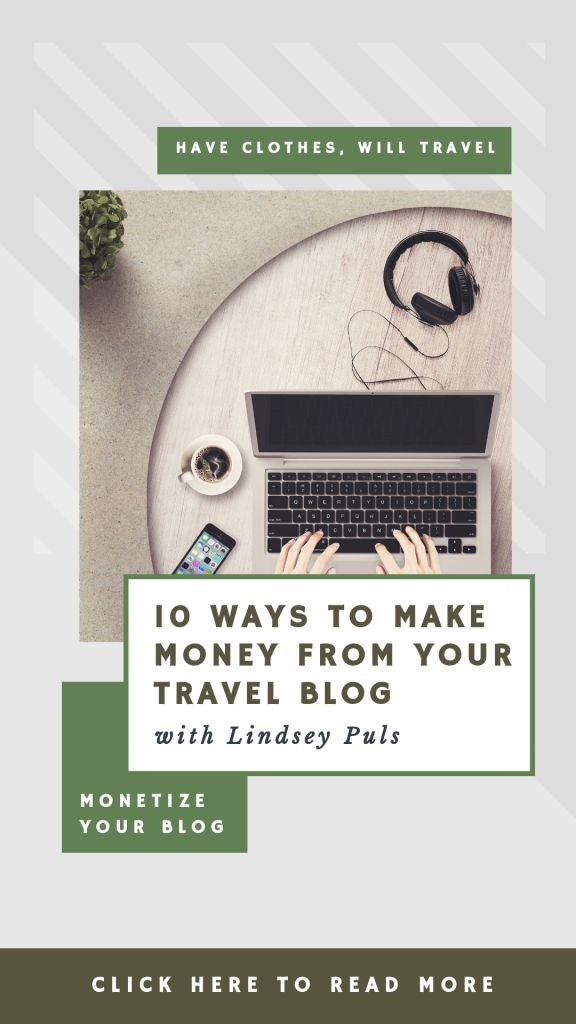 HOW I MAKE MONEY TRAVEL BLOGGING – AND TIPS FOR HOW YOU CAN TOO!