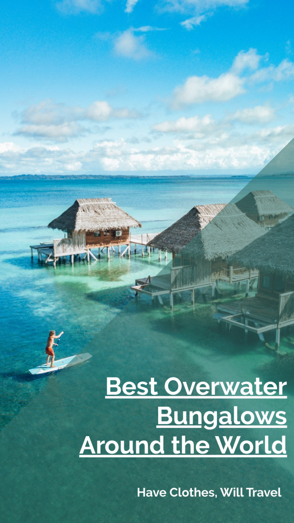 a Pinterest graphic that says "Best Overwater Bungalows Around the World"