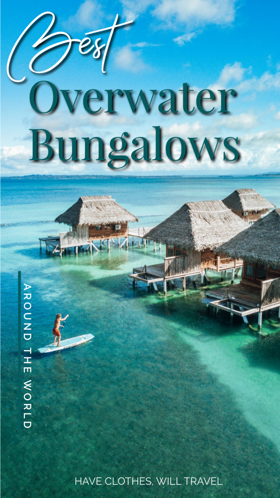 Best Overwater Bungalows Around the World According to Travel Bloggers