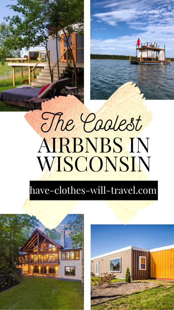 THE COOLEST AIRBNBS IN WISCONSIN – FEATURING TREEHOUSES, TINY HOMES, YURTS, BARNS & MORE!