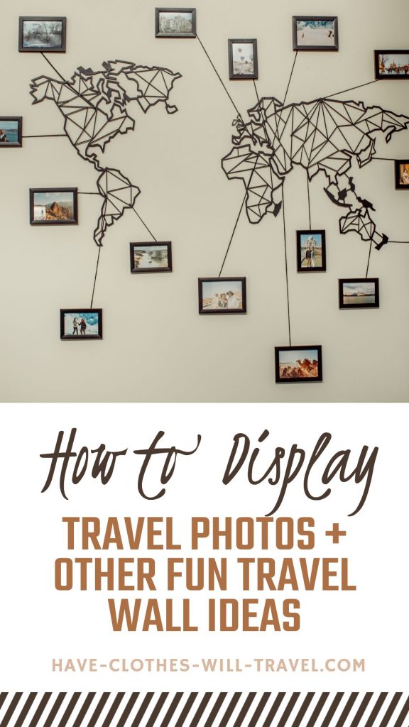 Travel Wall Ideas - How to Display Travel Photos & More!