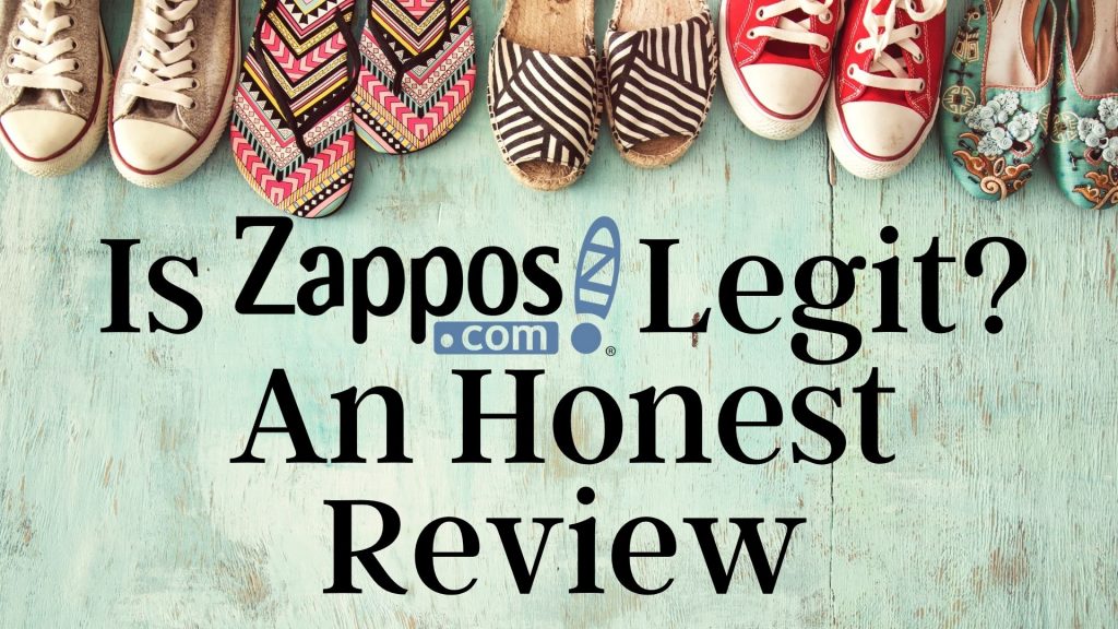 Is Zappos Legit? My Honest Zappos Review for Shoes