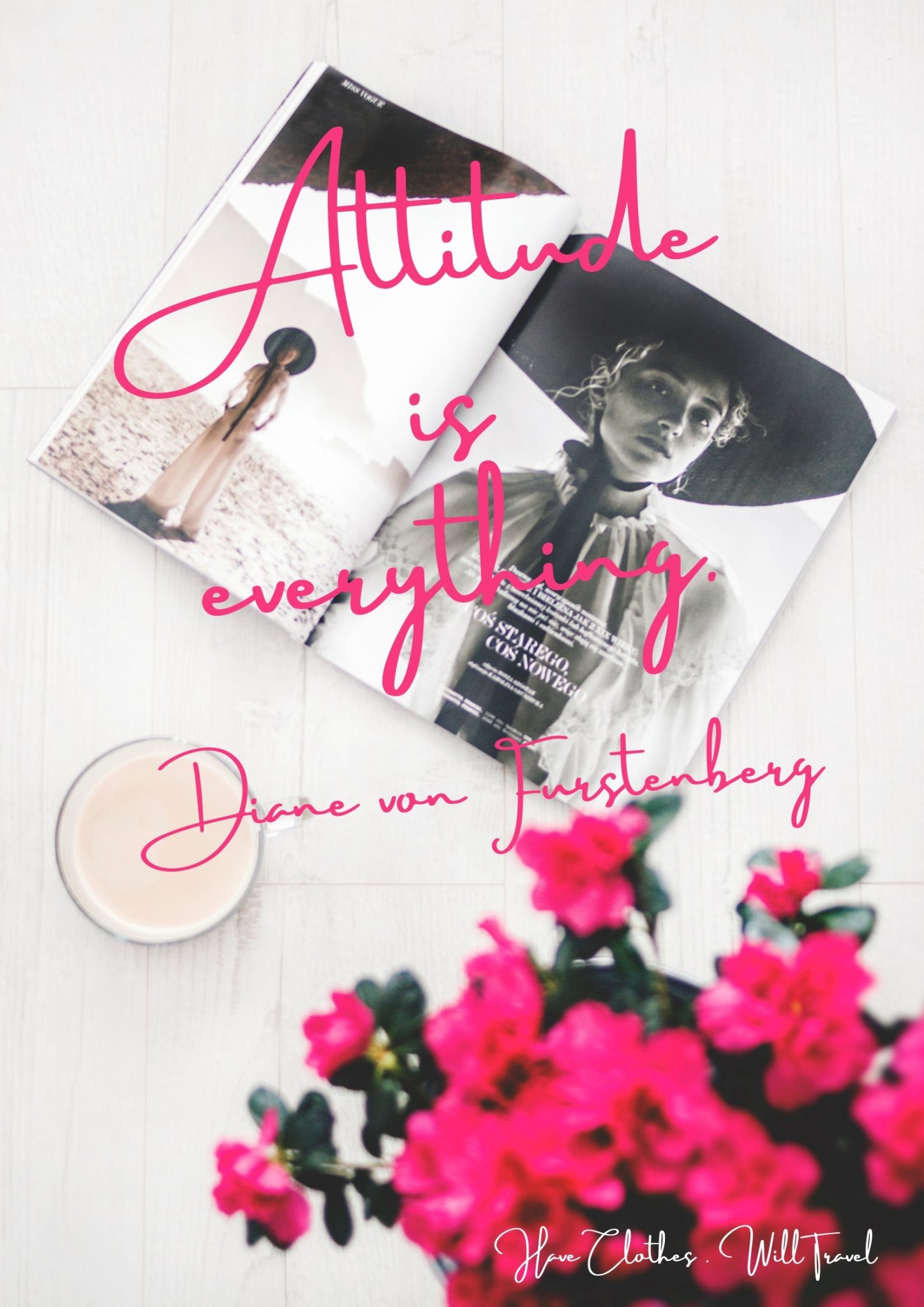 An image of an open fashion magazine, showing a beachfront photo shoot. ink text over the image reads, "Attitude is everything. –Diane von Furstenberg"