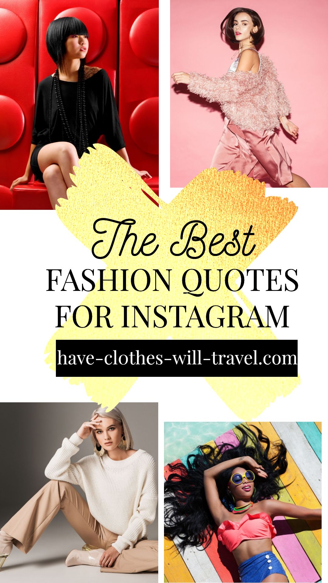 A collage of four high-fashion photoshoot images of women posing wearing luxury outfits. Text in the center of the image says "the best fashion quotes for Instagram" and "have-clothes-will-travel.com"