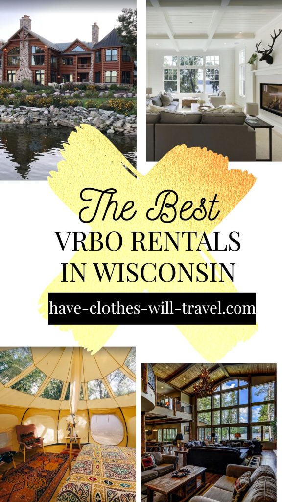 The Coolest VRBO Rentals in Wisconsin Featuring Cabins, Yurts, Mansions, Treehouses & More!