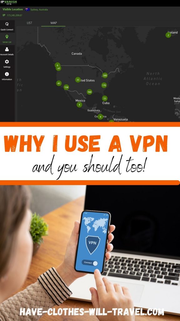 WHY I USE A VPN WHEN TRAVELING AND AT HOME (AND YOU SHOULD TOO!)