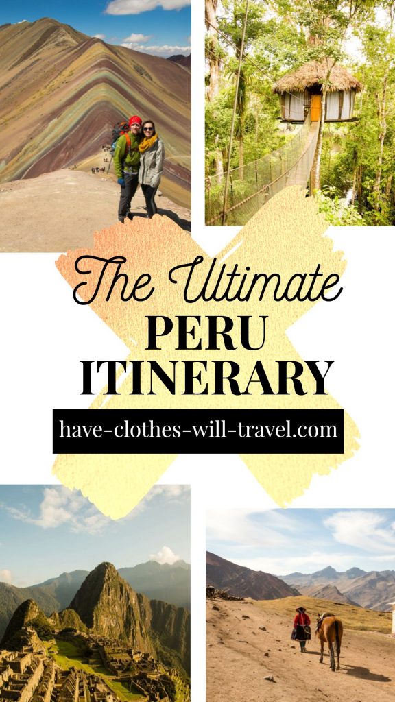 How to Spend 10 Days in Peru - The Ultimate Itinerary