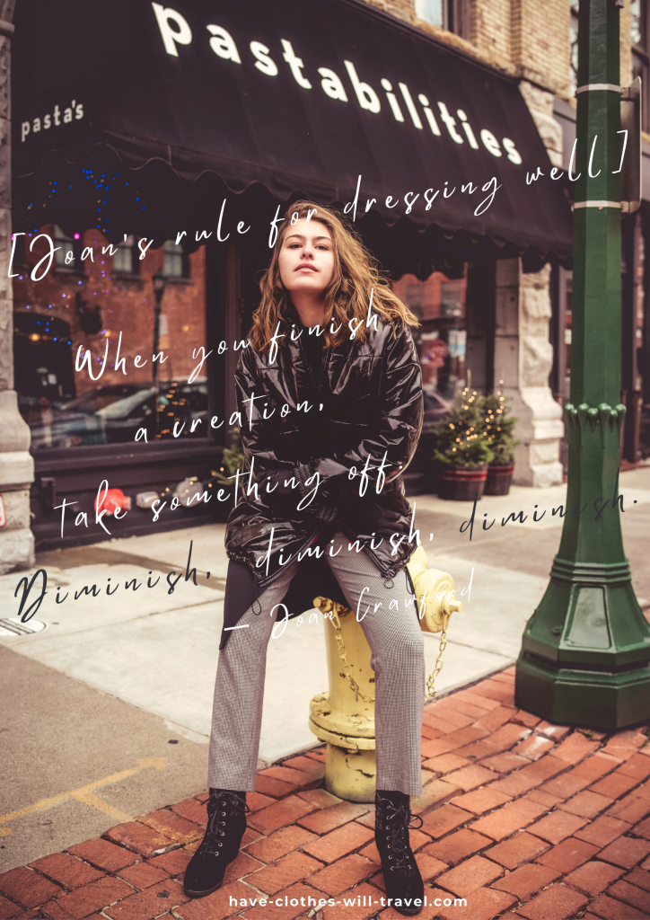 A young model poses on a city street. She's sitting on a yellow fire hydrant, a storefront behind her with a black awning that says "pastabilities." Black and white text scattered across the image reads, "[Joan's rule for dressing well] When you finish a creation, take something off. Diminish, diminish, diminish. — Joan Crawford (My Way of Life)"