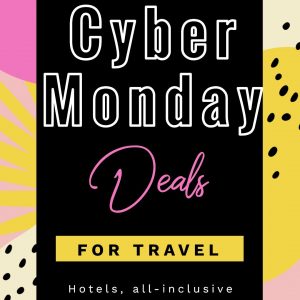 Awesome Black Friday & Cyber Monday Travel Deals for 2021