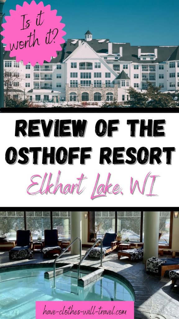 Honest Review of The Osthoff Resort in Elkhart Lake, Wisconsin
