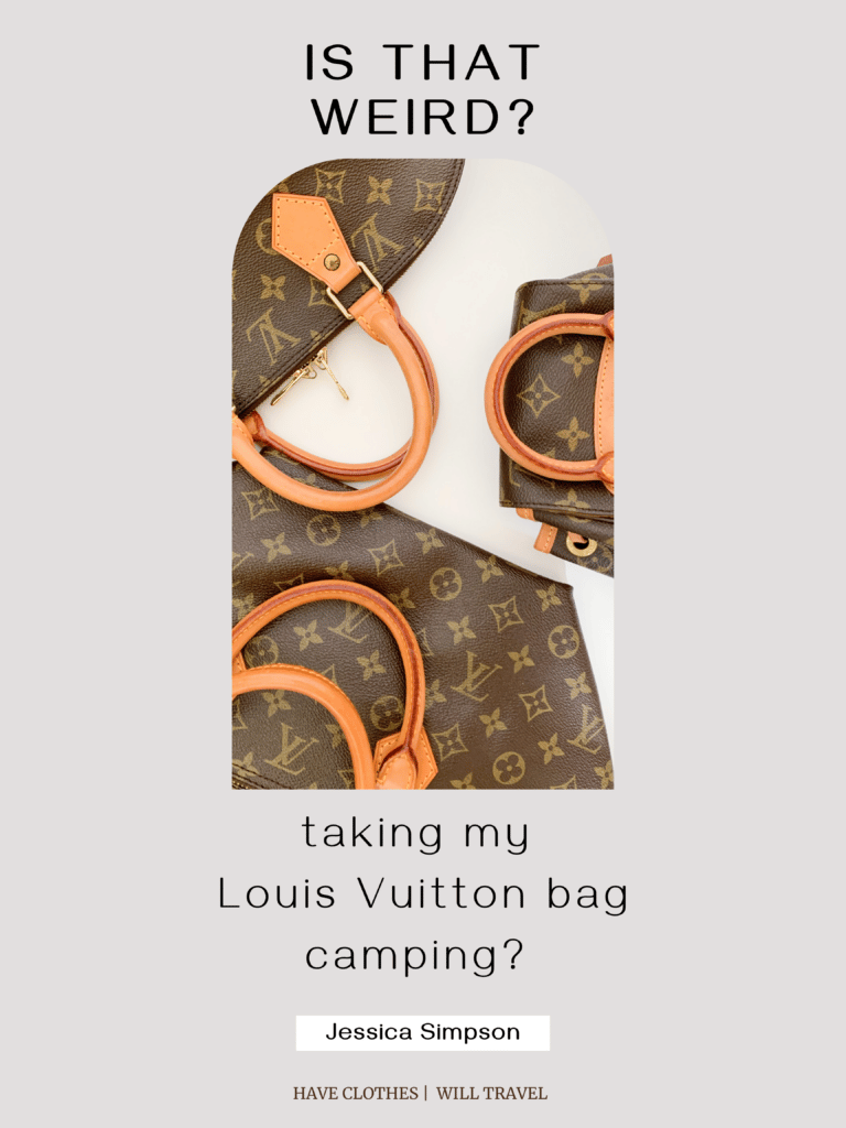 Louis Vuitton bag camping Jessica Simpson quote funny