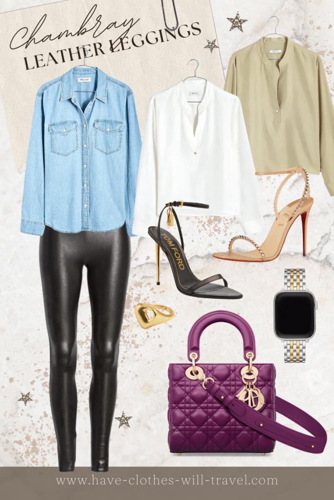 Collaged photo of how to style leather leggings; included in the photo is a mix of a faux leather leggings, chambray shirt, white silk blouse, beige silk blouse, black Tom Ford strappy heels, studded nude strappy heels, Apple watch with silver and gold band, gold ring, and a mini purple Dior handbag