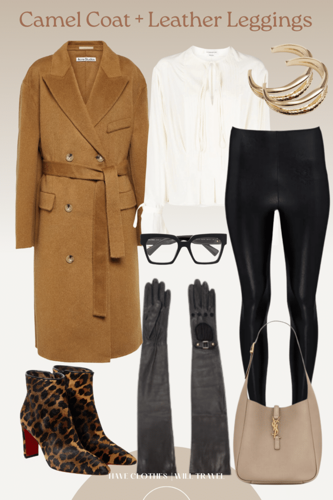 Collaged photo of how to style leather leggings; included in the photo is a mix of a faux leather leggings, luxury camel coat, elegant white top, long leather gloves, black-rimmed eyeglasses, leopard print ankle boots, and beige YSL handbag